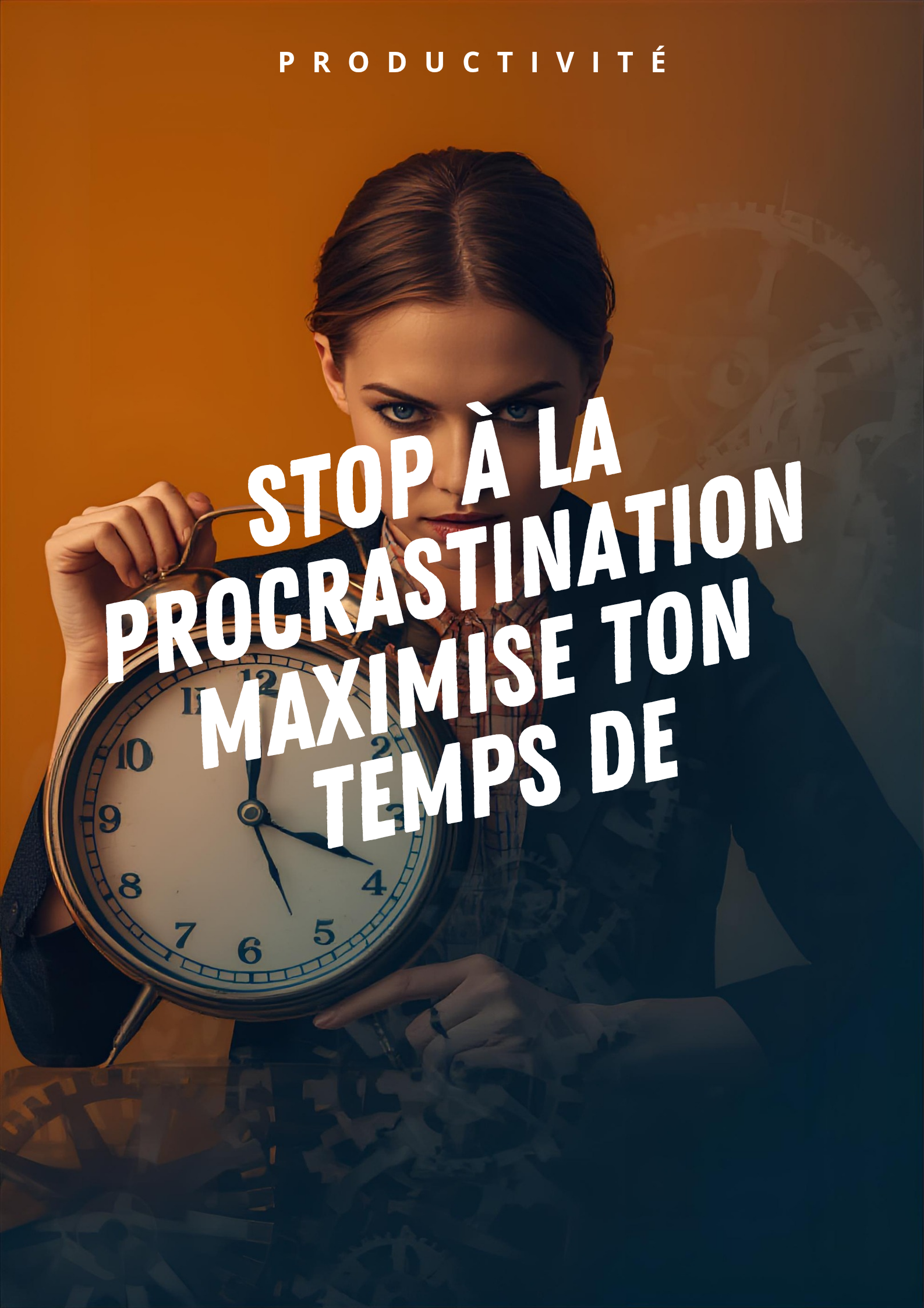 Deviens le maître jardinier de ton temps