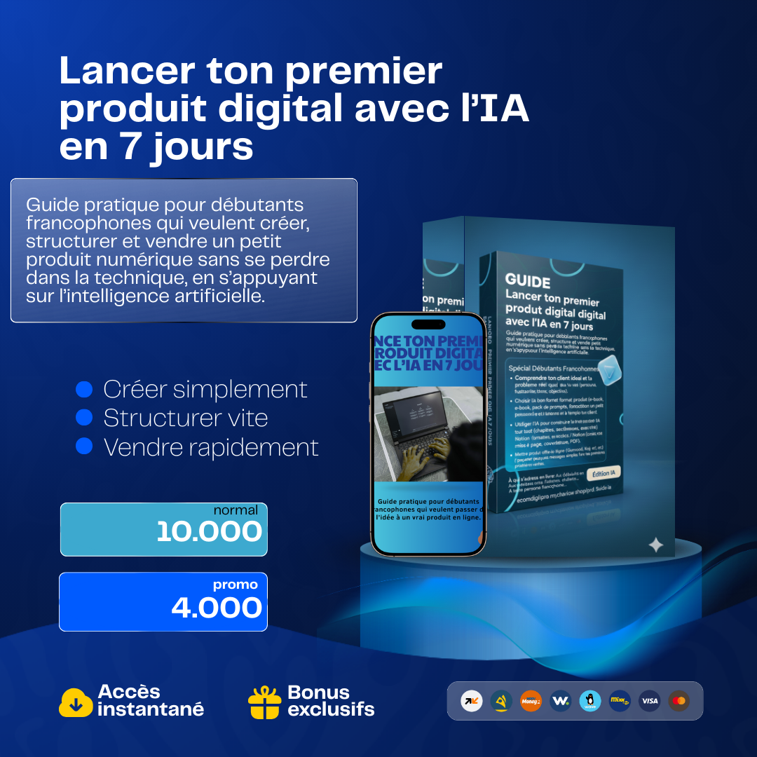 Lance ton premier produit digital avec l’IA en 7 jours